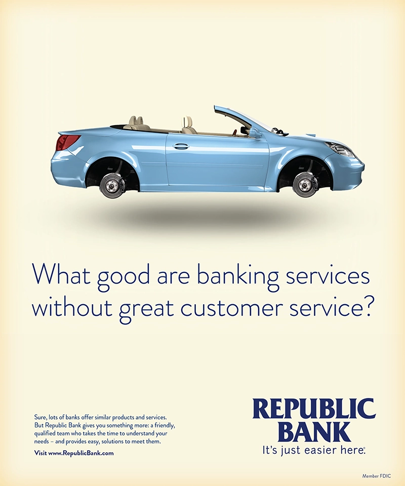 What good are banking services without great customer service? — Republic Bank
